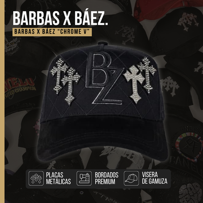 Barbas x Baez "Chrome V"
