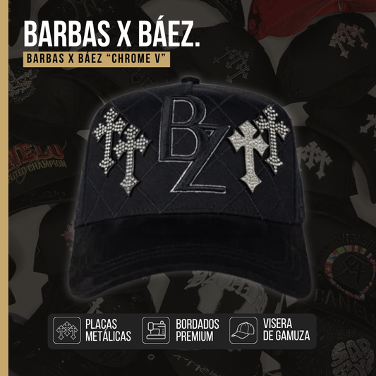 Barbas x Baez "Chrome V"