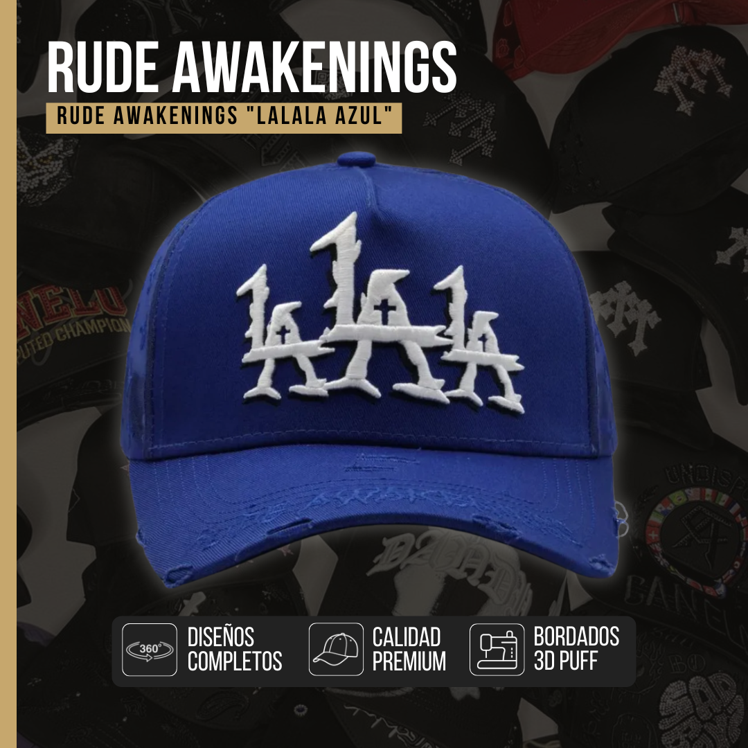 Rude Awakenings "LaLaLa Azul"